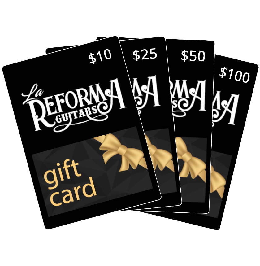 LA REFORMA GUITARS EGIFT CARD