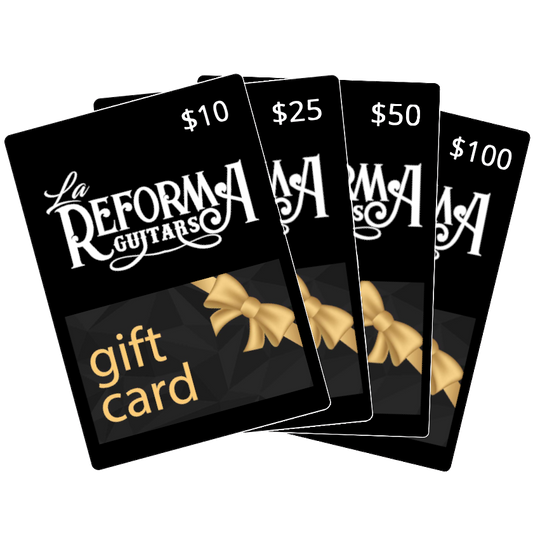 LA REFORMA GUITARS EGIFT CARD